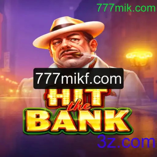 Descubra o Mundo Empolgante de HitTheBank em 777mik.com