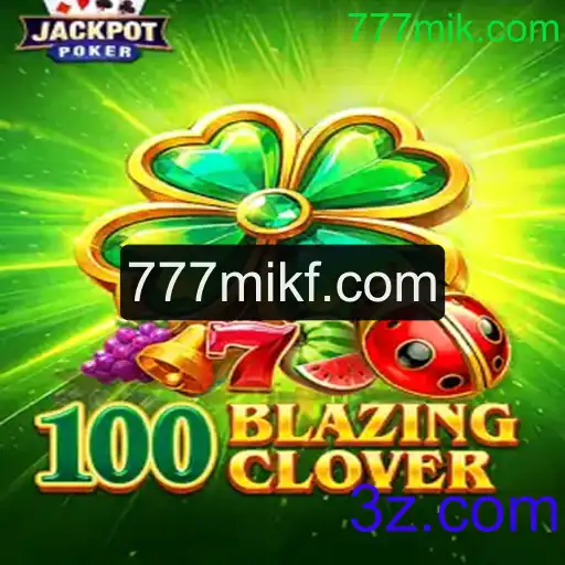 Explorando o Mundo de 100BlazingClover: Um Guia Completo